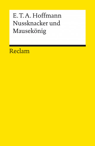 E.T.A Hoffmann: Nussknacker und Mausekönig