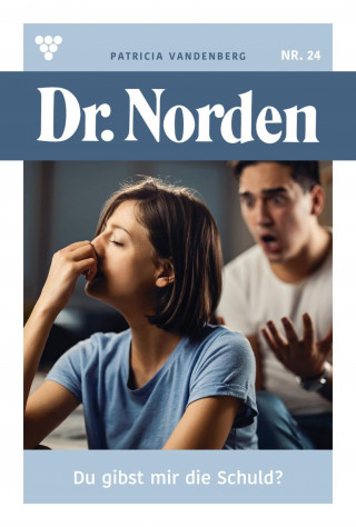 Patricia Vandenberg: Du gibst mir die Schuld?