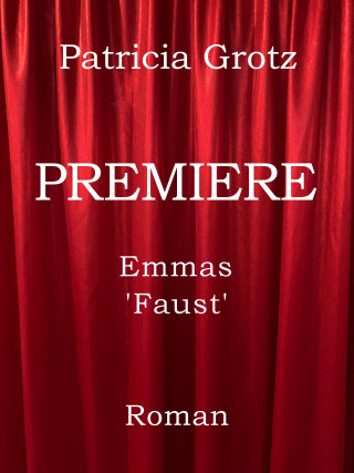 Patricia Grotz: PREMIERE