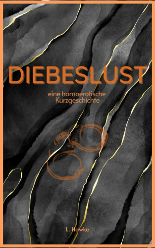 L. Hawke: Diebeslust