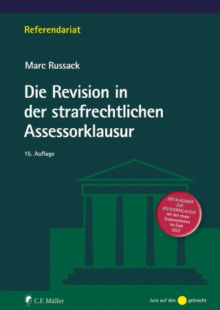 Marc Russack: Die Revision in der strafrechtlichen Assessorklausur