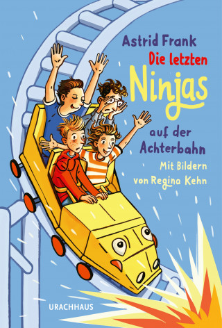 Astrid Frank: Die letzten Ninjas auf der Achterbahn