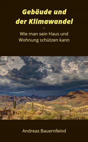 Andreas Bauernfeind: Gebäude und der Klimawandel