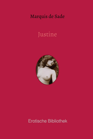 Marquis de Sade: Justine