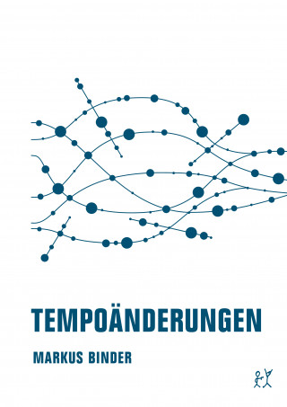 Markus Binder: Tempoänderungen