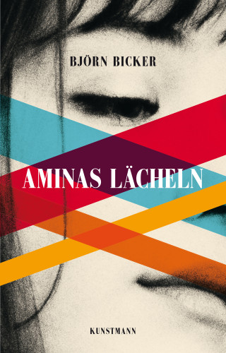 Björn Bicker: Aminas Lächeln