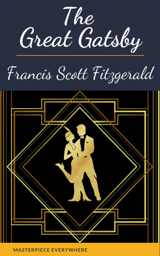 Francis Scott Fitzgerald, Masterpiece Everywhere: The Great Gatsby: Original 1925 Edition