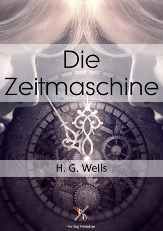 H. G. Wells: Die Zeitmaschine