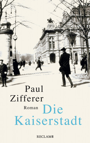 Paul Zifferer: Die Kaiserstadt