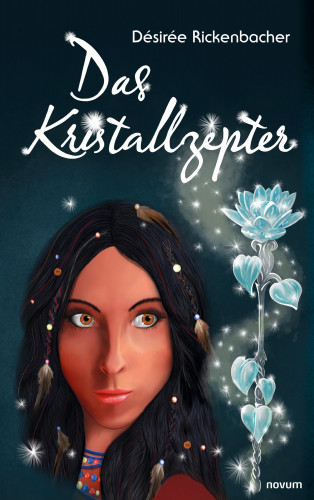 Désirée Rickenbacher: Das Kristallzepter