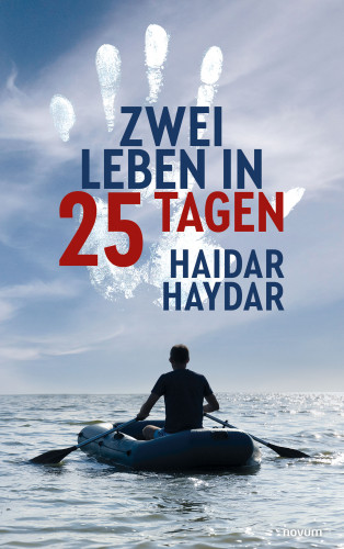 Haidar Haydar: Zwei Leben in 25 Tagen