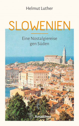 Helmut Luther: Slowenien