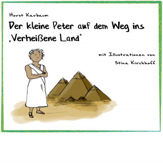 Horst Karbaum: Der kleine Peter auf dem Weg ins "Verheißene Land"