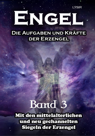 Frater LYSIR: Engel - Band 3