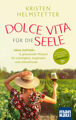 Kristen Helmstetter: Dolce Vita für die Seele