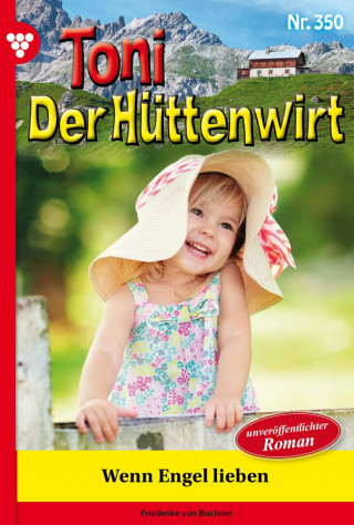 Friederike von Buchner: Wenn Engel lieben