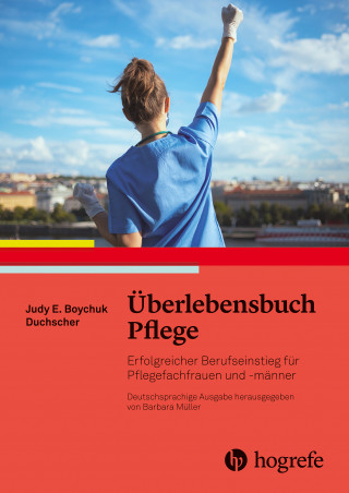 Judy. E. Boychuk Duchscher: Überlebensbuch Pflege