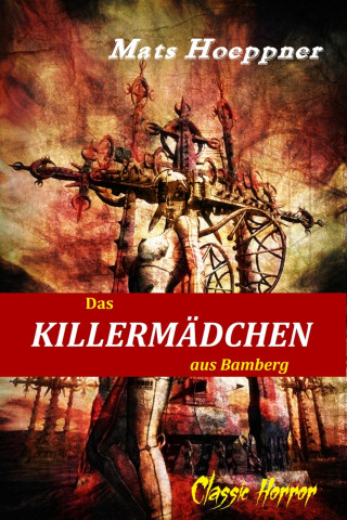 Mats Hoeppner: Das Killermädchen aus Bamberg