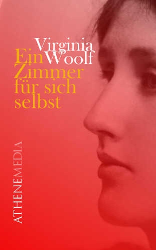 Virginia Woolf: Ein Zimmer für sich selbst