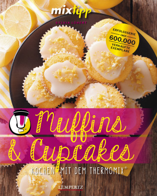 Sylvia Lühert: MIXtipp Muffins und Cupcakes