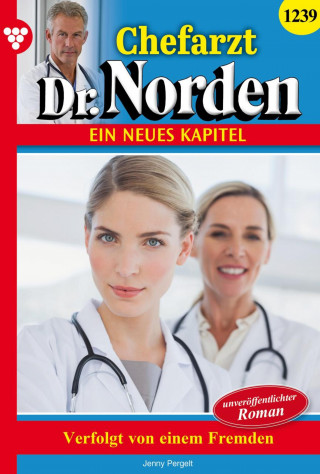 Jenny Pergelt: Chefarzt Dr. Norden 1239 – Arztroman