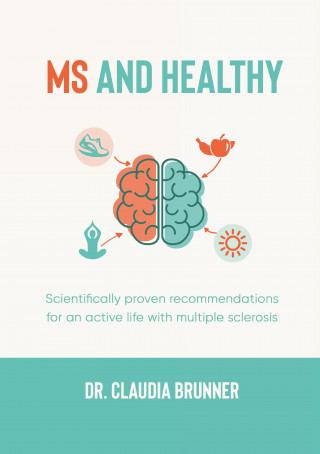 Claudia Brunner: MS and healthy
