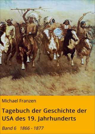 Michael Franzen: Tagebuch der Geschichte der USA des 19. Jahrhunderts