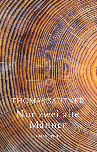 Thomas Sautner: Nur zwei alte Männer