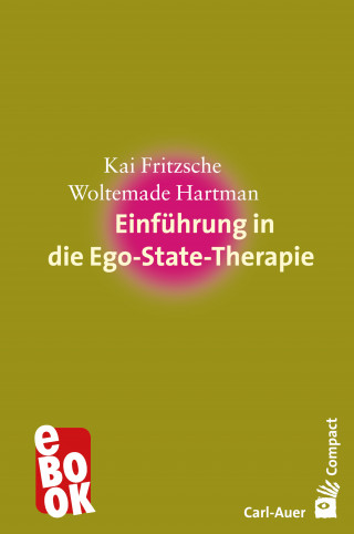 Kai Fritzsche, Woltemade Hartman: Einführung in die Ego-State-Therapie