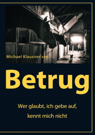Michael Klausner sen: Betrug