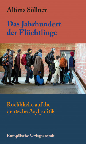 Alfons Söllner: Das Jahrhundert der Flüchtlinge