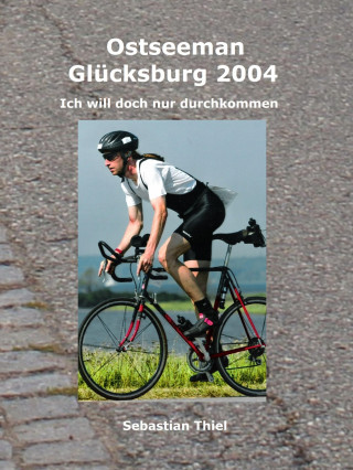 Sebastian Thiel: Ostseeman Glücksburg 2004