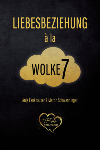 Anja Fankhauser, Martin Schwenninger: Liebesbeziehung à la Wolke 7