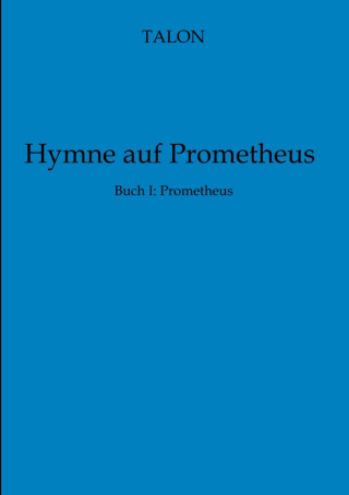 Talon: Hymne auf Prometheus