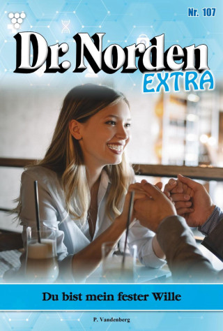 Patricia Vandenberg: Du bist mein fester Wille
