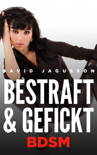 David Jagusson: Bestraft & Gefickt (BDSM)