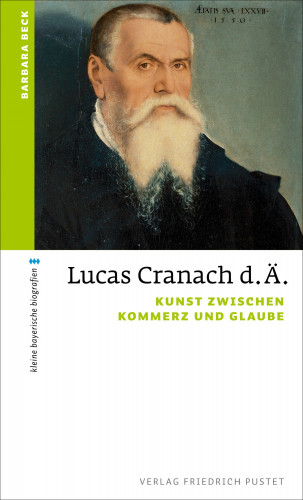 Barbara Beck: Lucas Cranach d. Ä.