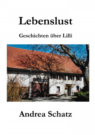 Andrea Schatz: Lebenslust