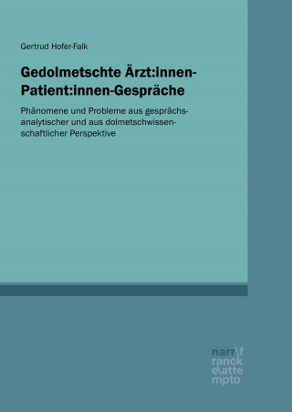 Gertrud Hofer-Falk: Gedolmetschte Ärzt:innen-Patient:innen-Gespräche