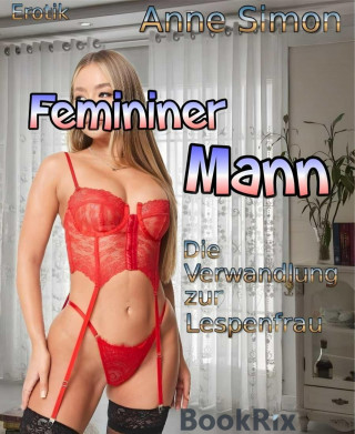 Anne Simon: Femininer Mann
