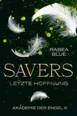 Rabea Blue: Savers - Letzte Hoffnung