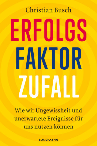 Christian Busch: Erfolgsfaktor Zufall
