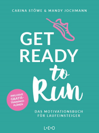 Carina Stöwe, Mandy Jochmann: Get ready to run