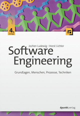 Jochen Ludewig, Horst Lichter: Software Engineering