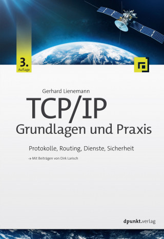 Gerhard Lienemann: TCP/IP – Grundlagen und Praxis