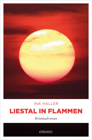 Ina Haller: Liestal in Flammen