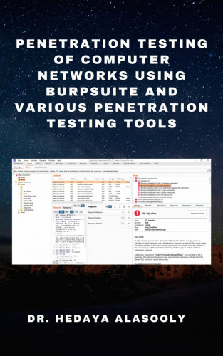 Dr. Hedaya Alasooly: Penetration Testing of Computer Networks Using BurpSuite and Various Penetration Testing Tools