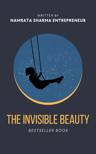 Namrata Sharma Entrepreneur: The Invisible Beauty