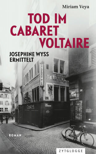 Miriam Veya: Tod im Cabaret Voltaire