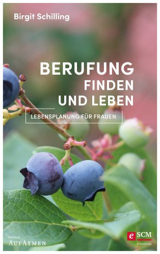 Birgit Schilling: Berufung finden und leben